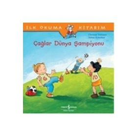 İlk Okuma Kitabım Çağlar Dünya Şampiyonu - Christian Tielmann; Sabine Kraushaar
