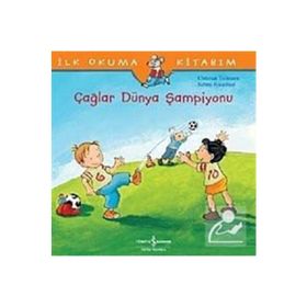 İlk Okuma Kitabım Çağlar Dünya Şampiyonu - Christian Tielmann; Sabine Kraushaar