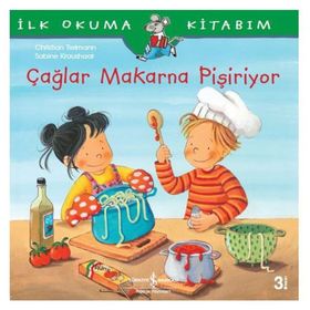 İlk Okuma Kitabım Çağlar Makarna Pişiriyor - Christian Tielmann