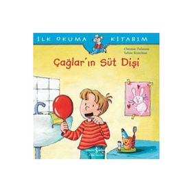 İlk Okuma Kitabım - Çağların Süt Dişi - Kolektif