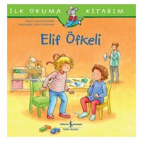İlk Okuma Kitabım - Elif Öfkeli