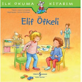 İlk Okuma Kitabım - Elif Öfkeli