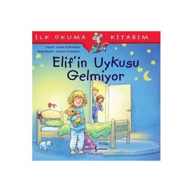 İlk Okuma Kitabım - Elif'in Uykusu Gelmiyor