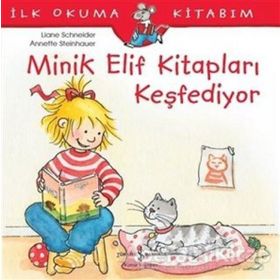 İlk Okuma Kitabım - Minik Elif Kitapları Keşfediyor