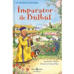İlk Okuma Kitaplarım İmparator ile Bülbül - Rosie Dickins
