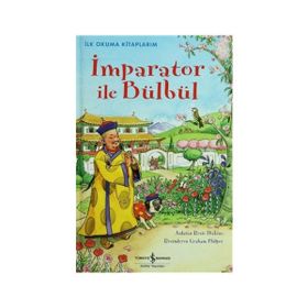 İlk Okuma Kitaplarım İmparator ile Bülbül - Rosie Dickins
