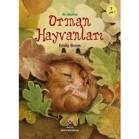 İlk Okuma Orman Hayvanları - Emily Bone