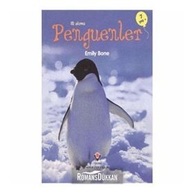 İLK OKUMA - PENGUENLER - EMILY BONE