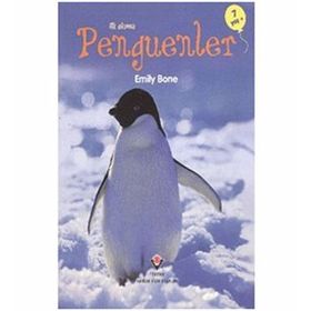 İLK OKUMA - PENGUENLER - EMILY BONE