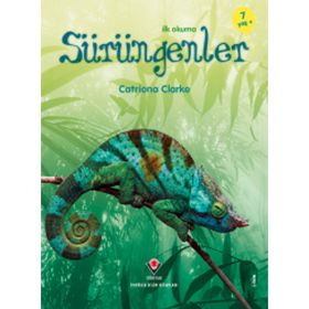 İLK OKUMA- SÜRÜNGENLER (7 YAŞ) - CATRIONA CLARKE