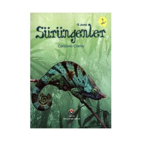 İLK OKUMA- SÜRÜNGENLER (7 YAŞ) - CATRIONA CLARKE