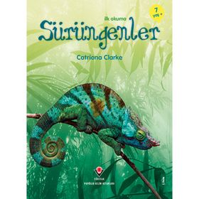 İLK OKUMA- SÜRÜNGENLER (7 YAŞ) - CATRIONA CLARKE