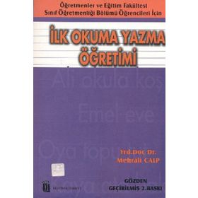 İLK OKUMA YAZMA ÖĞRETİMİ - MEHRALI CALP