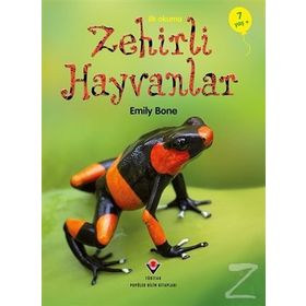 İlk Okuma - Zehirli Hayvanlar - Emily Bon