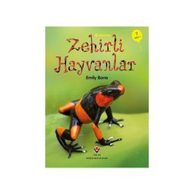 İlk Okuma - Zehirli Hayvanlar - Emily Bon