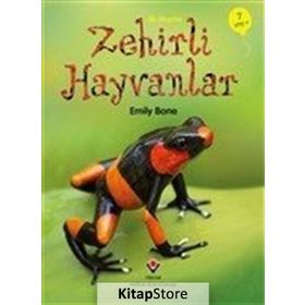 İlk Okuma - Zehirli Hayvanlar - Emily Bone