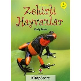 İlk Okuma - Zehirli Hayvanlar - Emily Bone