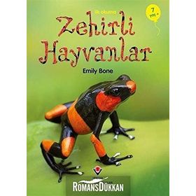İlk Okuma - Zehirli Hayvanlar - Emily Bone