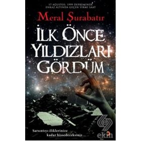 İlk Önce Yıldızları Gördüm - Meral Şurabatır