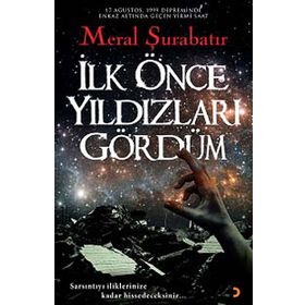 İlk Önce Yıldızları Gördüm - Meral Şurabatır