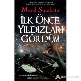 İlk Önce Yıldızları Gördüm - Meral Şurabatır