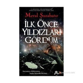 İlk Önce Yıldızları Gördüm - Meral Şurabatır