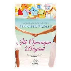 İlk Öpücüğün Büyüsü - Jennifer Probst