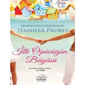 İlk Öpücüğün Büyüsü - Jennifer Probst