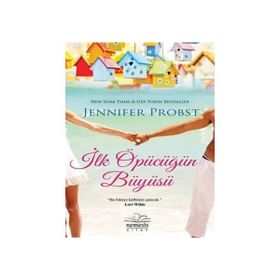 İlk Öpücüğün Büyüsü - Jennifer Probst