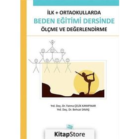 İLK - ORTAOKULLARDA BEDEN EĞITIMI DERSINDE ÖLÇME VE DEĞERLENDIRME - GENEL