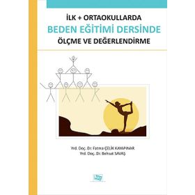 İLK - ORTAOKULLARDA BEDEN EĞITIMI DERSINDE ÖLÇME VE DEĞERLENDIRME - GENEL