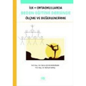 İLK - ORTAOKULLARDA BEDEN EĞITIMI DERSINDE ÖLÇME VE DEĞERLENDIRME - GENEL