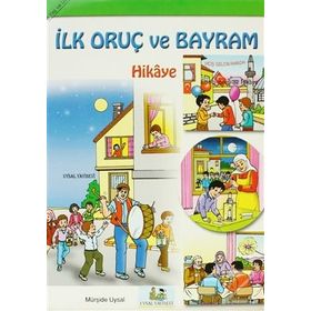 İLK ORUÇ VE BAYRAM (HIKÂYE) 7 YAŞ VE ÜSTÜ - MÜRŞİDE UYSAL