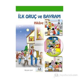 İLK ORUÇ VE BAYRAM (HIKÂYE) 7 YAŞ VE ÜSTÜ - MÜRŞİDE UYSAL