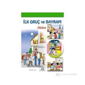 İLK ORUÇ VE BAYRAM (HIKÂYE) 7 YAŞ VE ÜSTÜ - MÜRŞİDE UYSAL