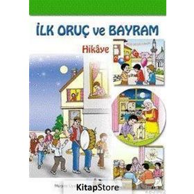 İlk Oruc Ve Bayram Sevinci - Mürşide Uysal