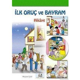 İlk Oruc Ve Bayram Sevinci - Mürşide Uysal