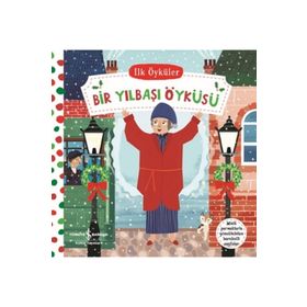 İlk Öyküler - Bir Yılbaşı Öyküsü