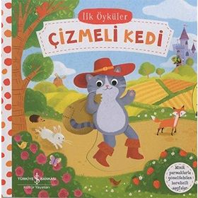 İlk Öyküler - Hareketli Çizmeli Kedi