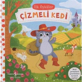 İlk Öyküler - Hareketli Çizmeli Kedi