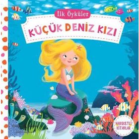 İlk Öyküler Küçük Deniz Kızı Hareketli Kitaplar - Ozan Kızıler