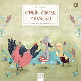 İlk Öykülerim - Çirkin Ördek Yavrusu - Kolektif