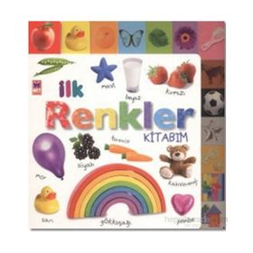 İLK RENKLER KİTABIM - KOLEKTIF