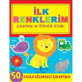İlk Renklerim Çıkartma ve Etkinlik Kitabı