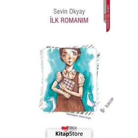 İLK ROMANIM - SEVIN OKYAY
