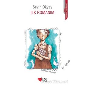 İLK ROMANIM - SEVIN OKYAY