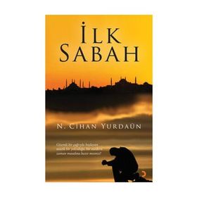 İLK SABAH - N. CIHAN YURDAÜN