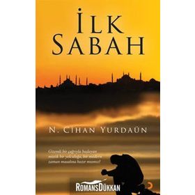 İLK SABAH - N. CIHAN YURDAÜN