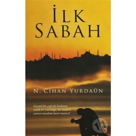 İLK SABAH - N. CIHAN YURDAÜN