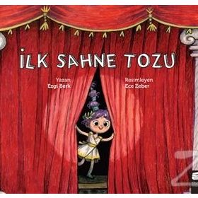 İlk Sahne Tozu Ezgi Berk Final Kültür Sanat Yayınları